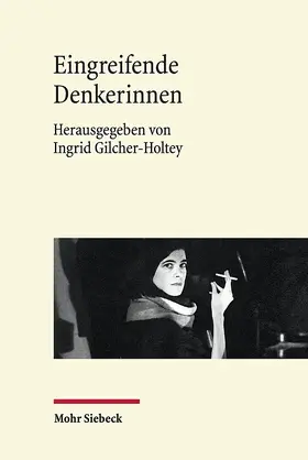 Gilcher-Holtey |  Eingreifende Denkerinnen | Buch |  Sack Fachmedien