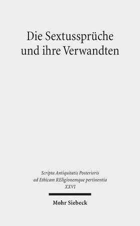 Hirsch-Luipold / Eisele / Feldmeier |  Die Sextussprüche und ihre Verwandten | Buch |  Sack Fachmedien