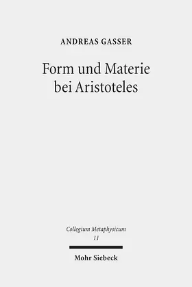 Gasser |  Form und Materie bei Aristoteles | Buch |  Sack Fachmedien