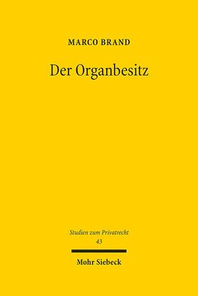 Brand |  Brand, M: Organbesitz | Buch |  Sack Fachmedien