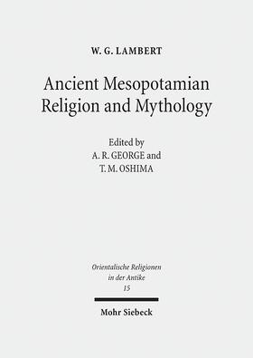 Lambert / George / Oshima |  Lambert, W: Ancient Mesopotamian Religion and Mythology | Buch |  Sack Fachmedien