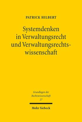 Hilbert |  Systemdenken in Verwaltungsrecht und Verwaltungsrechtswissenschaft | Buch |  Sack Fachmedien