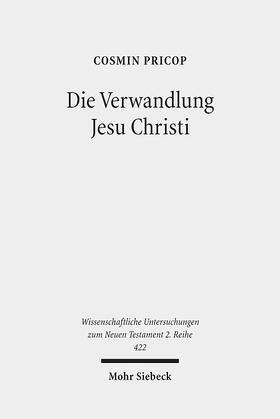 Pricop |  Pricop, C: Verwandlung Jesu Christi | Buch |  Sack Fachmedien
