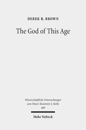 Brown |  The God of This Age | Buch |  Sack Fachmedien