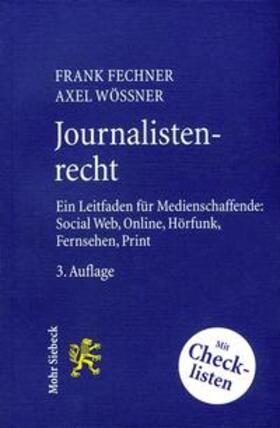 Fechner / Wössner |  Fechner, F: Journalistenrecht | Buch |  Sack Fachmedien