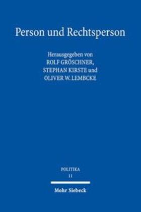 Gröschner / Kirste / Lembcke |  Person und Rechtsperson | Buch |  Sack Fachmedien