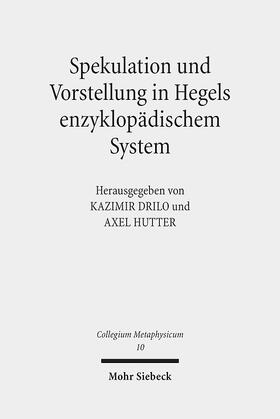 Drilo / Hutter |  Spekulation und Vorstellung in Hegels enzyklopädischem System | Buch |  Sack Fachmedien