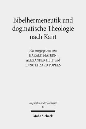 Heit / Matern / Popkes |  Bibelhermeneutik und dogmatische Theologie nach Kant | Buch |  Sack Fachmedien