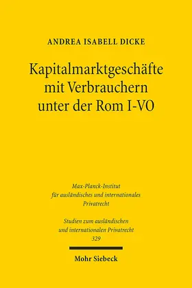 Dicke |  Kapitalmarktgeschäfte mit Verbrauchern unter der Rom I-VO | eBook | Sack Fachmedien