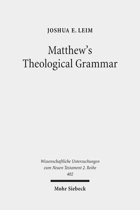 Leim |  Matthew's Theological Grammar | Buch |  Sack Fachmedien