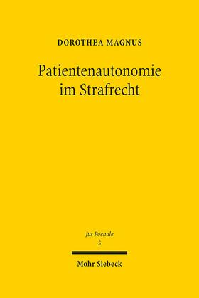 Magnus |  Patientenautonomie im Strafrecht | Buch |  Sack Fachmedien