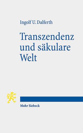 Dalferth |  Transzendenz und säkulare Welt | Buch |  Sack Fachmedien