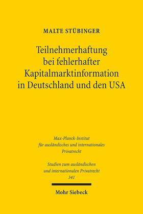 Stübinger |  Teilnehmerhaftung bei fehlerhafter Kapitalmarktinformation in Deutschland und den USA | Buch |  Sack Fachmedien