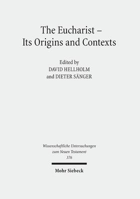 Sänger / Hellholm |  The Eucharist - Its Origins and Contexts | eBook | Sack Fachmedien