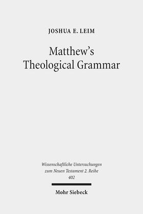 Leim |  Matthew's Theological Grammar | eBook | Sack Fachmedien