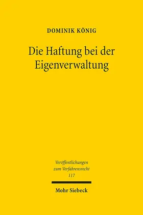 König |  Die Haftung bei der Eigenverwaltung | Buch |  Sack Fachmedien