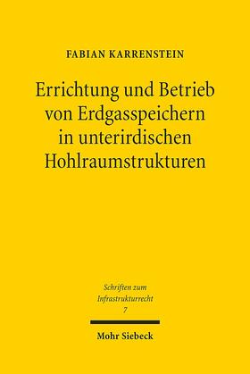 Karrenstein |  Karrenstein, F: Errichtung und Betrieb von Erdgasspeichern | Buch |  Sack Fachmedien