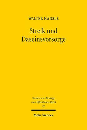 Hänsle |  Streik und Daseinsvorsorge | Buch |  Sack Fachmedien