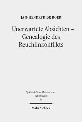 de Boer |  Unerwartete Absichten - Genealogie des Reuchlinkonflikts | Buch |  Sack Fachmedien
