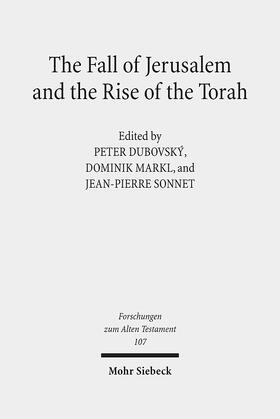 Dubovský / Markl / Sonnet |  The Fall of Jerusalem and the Rise of the Torah | Buch |  Sack Fachmedien