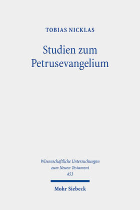 Nicklas |  Nicklas, T: Studien zum Petrusevangelium | Buch |  Sack Fachmedien