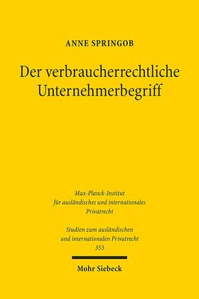 Springob |  Der verbraucherrechtliche Unternehmerbegriff | Buch |  Sack Fachmedien