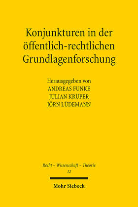 Funke / Krüper / Lüdemann |  Konjunkturen in der öffentl.-rechtl. Grundlagenforschung | Buch |  Sack Fachmedien