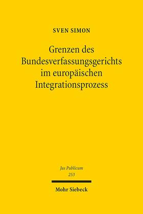 Simon |  Grenzen des Bundesverfassungsgerichts im europäischen Integrationsprozess | Buch |  Sack Fachmedien