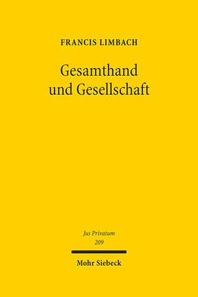 Limbach |  Limbach, F: Gesamthand und Gesellschaft | Buch |  Sack Fachmedien