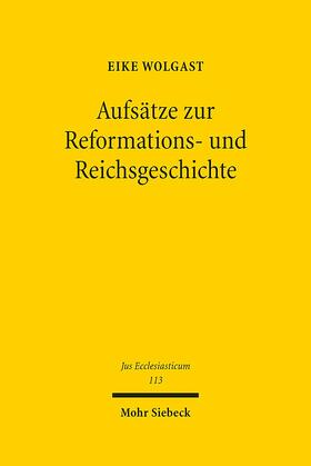 Wolgast |  Aufsätze zur Reformations- und Reichsgeschichte | Buch |  Sack Fachmedien