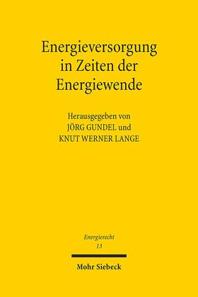 Gundel / Lange |  Energieversorgung in Zeiten der Energiewende | Buch |  Sack Fachmedien
