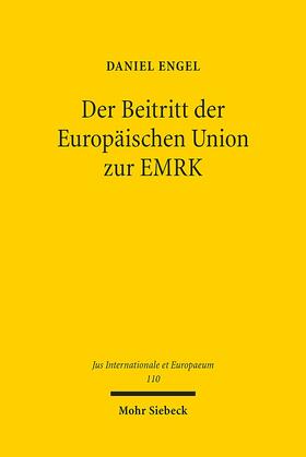 Engel |  Der Beitritt der Europäischen Union zur EMRK | eBook | Sack Fachmedien