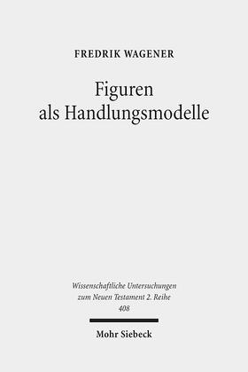 Wagener |  Figuren als Handlungsmodelle | eBook | Sack Fachmedien