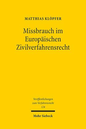 Klöpfer |  Klöpfer, M: Missbrauch im Europ. Zivilverfahrensrecht | Buch |  Sack Fachmedien