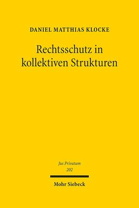 Klocke |  Klocke, D: Rechtsschutz in kollektiven Strukturen | Buch |  Sack Fachmedien