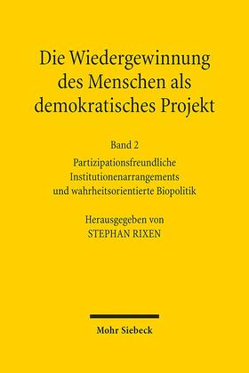 Rixen |  Die Wiedergewinnung des Menschen als demokratisches Projekt | Buch |  Sack Fachmedien