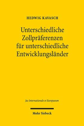 Kavasch |  Unterschiedliche Zollpräferenzen für unterschiedliche Entwicklungsländer | Buch |  Sack Fachmedien