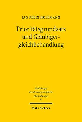 Hoffmann |  Hoffmann, J: Prioritätsgrundsatz/Gläubigergleichbehandlung | Buch |  Sack Fachmedien