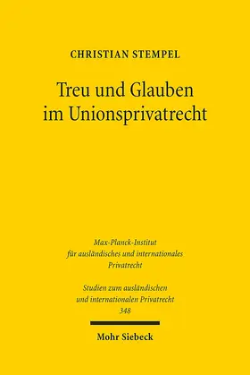 Stempel |  Treu und Glauben im Unionsprivatrecht | Buch |  Sack Fachmedien