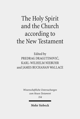 Dragutinovi? / Dragutinovic / Niebuhr |  The Holy Spirit and the Church according to the New Testament | eBook | Sack Fachmedien