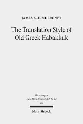 Mulroney |  The Translation Style of Old Greek Habakkuk | Buch |  Sack Fachmedien