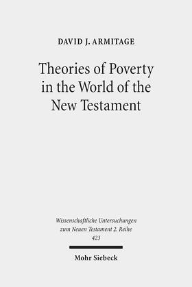 Armitage |  Armitage, D: Theories of Poverty in the World of the NT | Buch |  Sack Fachmedien