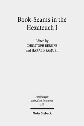 Berner / Samuel |  Book-Seams in the Hexateuch I | Buch |  Sack Fachmedien