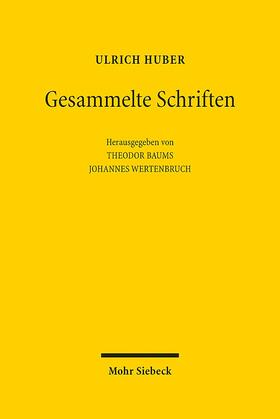 Huber / Baums / Wertenbruch | Gesammelte Schriften | Buch | 978-3-16-154428-6 | sack.de