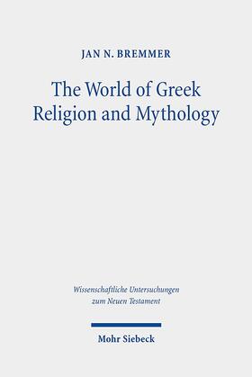 Bremmer |  The World of Greek Religion and Mythology | Buch |  Sack Fachmedien