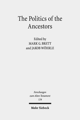 Brett / Wöhrle |  The Politics of the Ancestors | Buch |  Sack Fachmedien