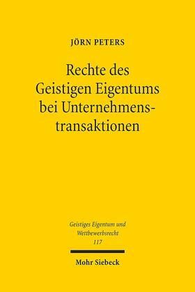 Peters |  Rechte des Geistigen Eigentums bei Unternehmenstransaktionen | Buch |  Sack Fachmedien