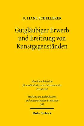 Schellerer |  Gutgläubiger Erwerb und Ersitzung von Kunstgegenständen | eBook | Sack Fachmedien