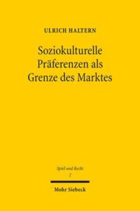 Haltern |  Soziokulturelle Präferenzen als Grenze des Marktes | Buch |  Sack Fachmedien