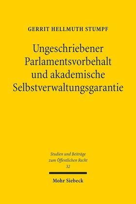 Stumpf |  Ungeschriebener Parlamentsvorbehalt und akademische Selbstverwaltungsgarantie | eBook | Sack Fachmedien